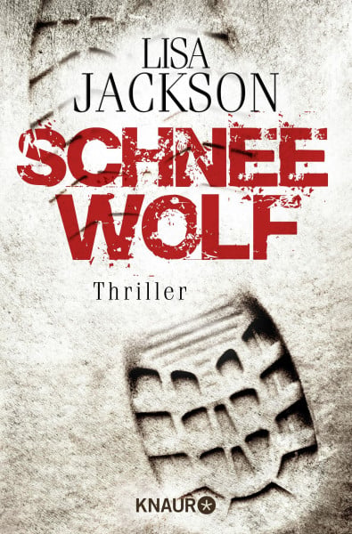 Schneewolf: Thriller (Ein Fall für Alvarez und Pescoli, Band 5)
