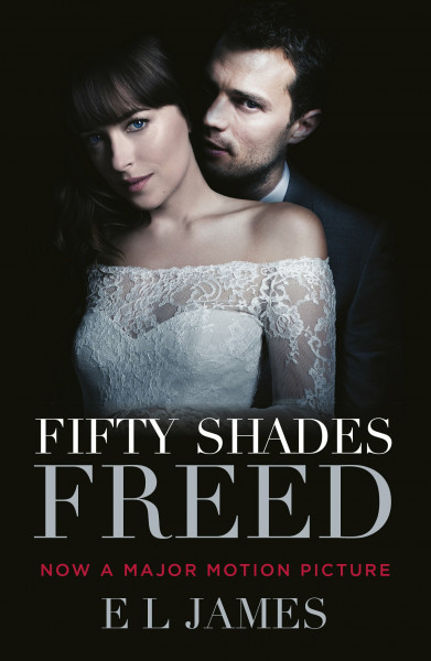 Fifty Shades Freed: The most iconic and addictive Romance series of all time from the #1 Sunday Times bestseller (Fifty Shades, 3)