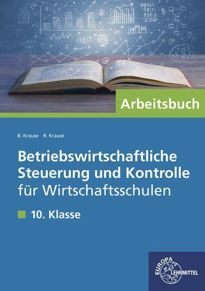 Arbeitsbuch Betriebswirtschaftliche Steuerung und Kontrolle