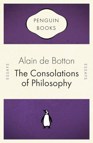The Consolations of Philosophy (Penguin Celebrations)