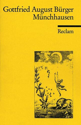 Münchhausen: Wunderbare Reisen zu Wasser und Lande, Feldzüge und lustige Abenteuer des Freiherrn von Münchhausen (Reclams Universal-Bibliothek)