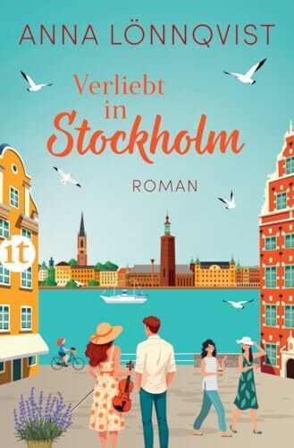 Verliebt in Stockholm: Roman | Love Triangle trifft Second-Chance-Romance
