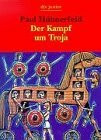 Der Kampf um Troja. Griechische Sagen