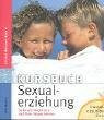 Kursbuch Sexualerziehung: So lernen Kinder sich und ihren Körper kennen