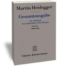 Gesamtausgabe Abt. 3 Unveröffentliche Abhandlungen Bd. 66. Besinnung (1938/1939)