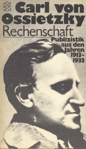 Rechenschaft: Publizistik aus den Jahren 1913-1933 (Verboten und verbrannt /Exil)