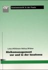 Risikomanagement vor und im Insolvenzverfahren (Insolvenzrecht in der Praxis) Risikomanagement vor und im Insolvenzverfahren (Insolvenzrecht in der Praxis)
