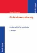 Die Betriebsvereinbarung: Handlungshilfe für Betriebsräte