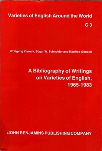 A Bibliography of Writings on Varieties of English, 1965-1983 (Varieties of English Around the World)