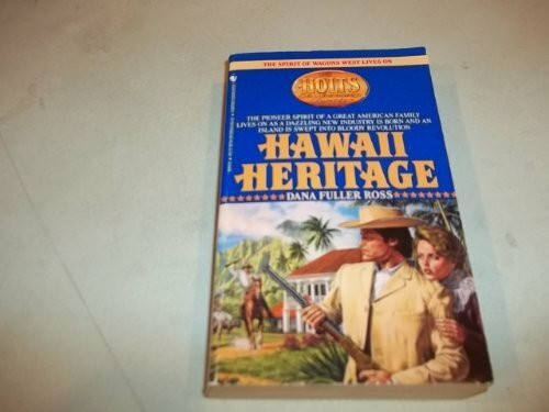 Hawaii Heritage (The Holts : An American Dynasty, Vol. 5)