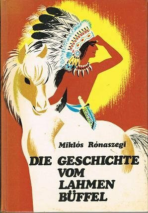 Die Geschichte vom Lahmen Büffel.
