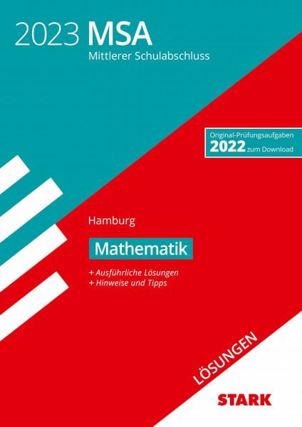 STARK Lösungen zu Original-Prüfungen und Training MSA 2023 - Mathematik - Hamburg (Abschlussprüfungen)