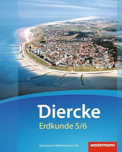 Diercke Erdkunde - Ausgabe 2015 für Gymnasien in Niedersachsen G9: Schulbuch 5 / 6 mit Schutzumschlag