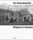 Der Kaiserbahnhof Wildpark in Potsdam