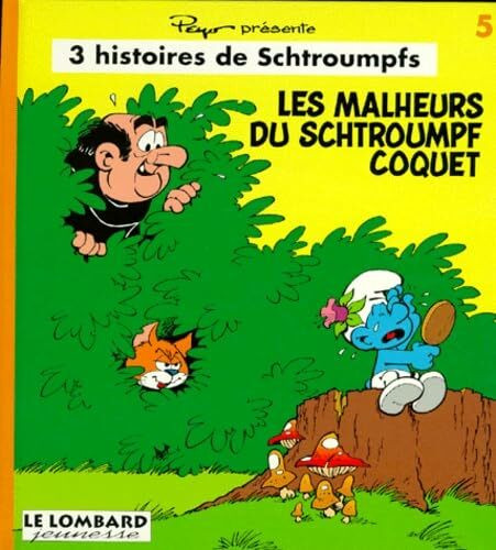 MALHEURS DU SCHTROUMPF COQUET (LES)