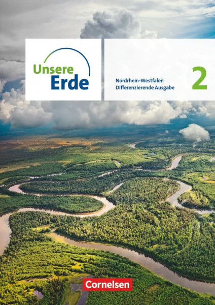 Unsere Erde - Differenzierende Ausgabe - Nordrhein-Westfalen - Ausgabe ab 2021 - Band 2: Schulbuch - Mit digitalen Medien
