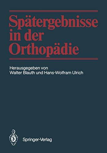 Spätergebnisse in der Orthopädie