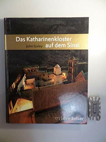 Das Katharinenkloster auf dem Sinai (Jubiläumsausgabe 175 Jahre Belser)