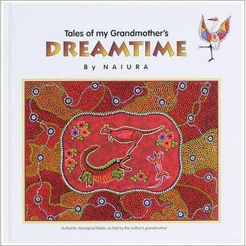 TALES OF MY GRANDMOTHER'S DREAMTIME