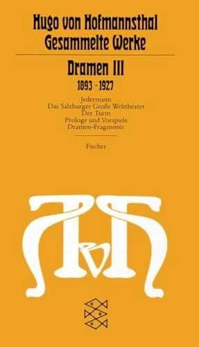 Dramen III: (1893-1927) (Hugo von Hofmannsthal, Gesammelte Werke in zehn Einzelbänden (Taschenbuchausgabe))