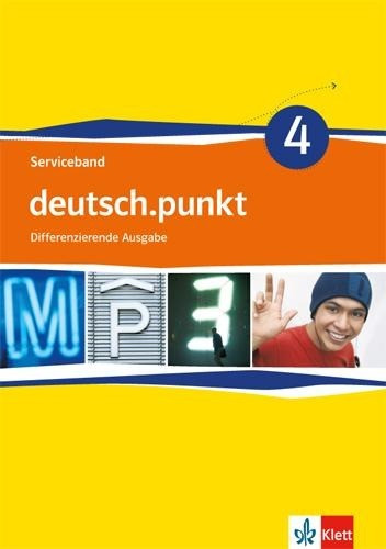deutsch.punkt 4. Serviceband Kopiervorlagen mit CD-ROM 7. Schuljahr. Differenzierende Ausgabe