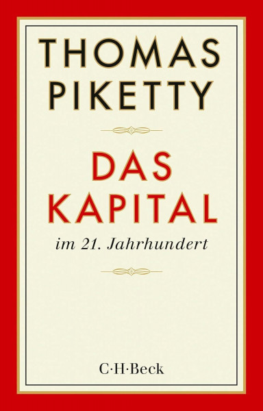 Das Kapital im 21. Jahrhundert: Ausgezeichnet mit dem Preis 'Das politische Buch' 2015 der Friedrich-Ebert-Stiftung