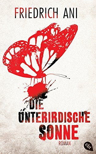 Die unterirdische Sonne: Nominiert für den Deutschen Jugendliteraturpreis 2015, Kategorie Jugendbuch