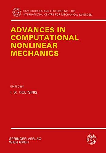 Advances in Computational Nonlinear Mechanics (CISM International Centre for Mechanical Sciences, 300, Band 300)