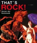 That' Rock!: Ikonen der Rockmusik