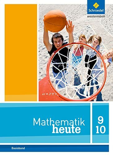 Mathematik heute - Ausgabe 2012 für Nordrhein-Westfalen: Schülerband 9 / 10