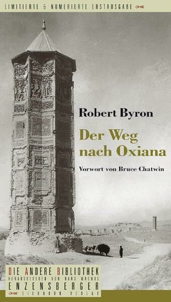 Der Weg nach Oxiana (Die Andere Bibliothek)