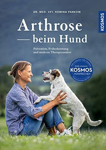 Arthrose beim Hund: Prävention, Früherkennung und moderne Therapieansätze. Bewegungsfreude - gesund & schmerzfrei