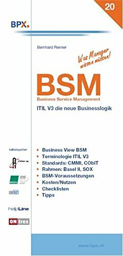 BSM Business-Service-Management: ITIL V3, die neue Businesslogik