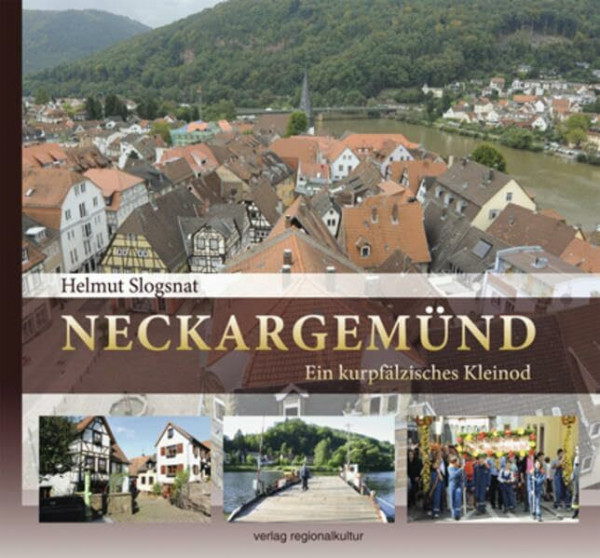 NECKARGEMÜND - Ein kurpfälzisches Kleinod