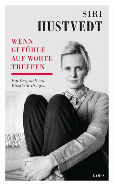 Wenn Gefühle auf Worte treffen: Ein Gespräch mit Elisabeth Bronfen (Kampa Salon: Gespräche)