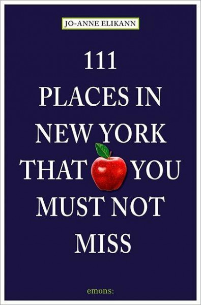 111 Places in New York that you must not miss
