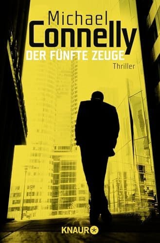 Der fünfte Zeuge: Thriller (Die Mickey-Haller-Serie, Band 4)