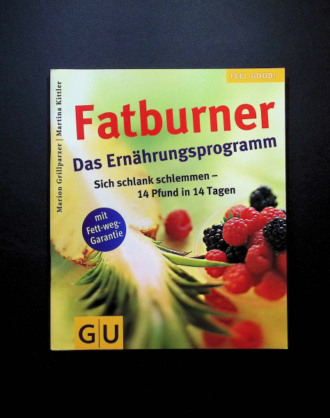 Fatburner. Das Ernährungsprogramm (GU Feel good!)
