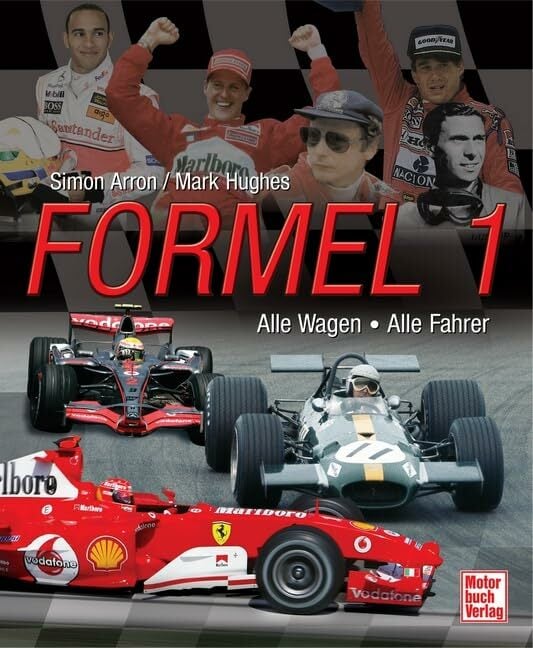 Formel 1: Alle Wagen - Alle Fahrer Formel 1: Alle Wagen - Alle Fahrer
