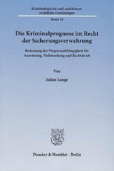Die Kriminalprognose im Recht der Sicherungsverwahrung