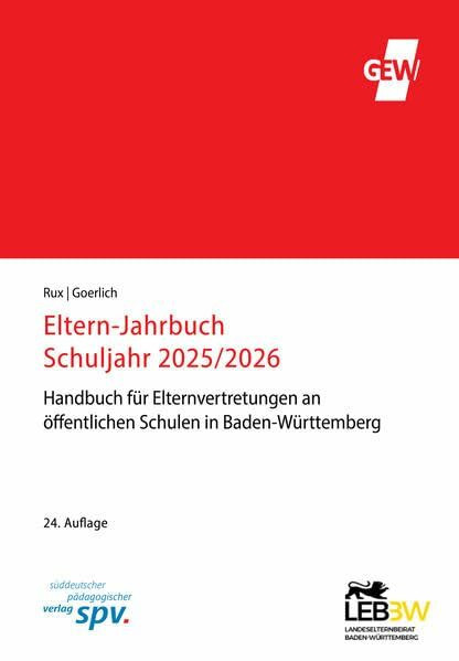 Eltern-Jahrbuch Schuljahr 2025/2026: Handbuch für Elternvertretungen an öffentlichen Schulen in Baden-Württemberg