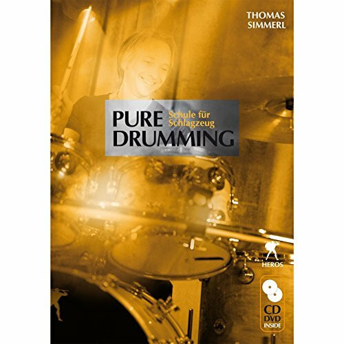 Pure Drumming - Schule für Schlagzeug: mit CD und DVD