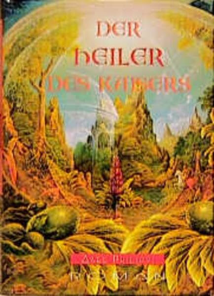 Der Heiler des Kaisers: Roman