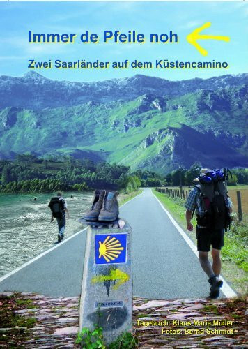 Immer de Pfeile noh: Zwei Saarländer auf dem Küstencamino
