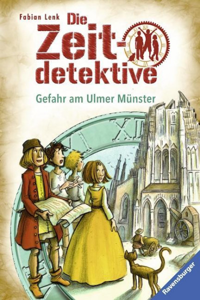 Die Zeitdetektive, Band 19: Gefahr am Ulmer Münster