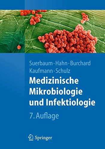 Medizinische Mikrobiologie und Infektiologie (Springer-Lehrbuch)