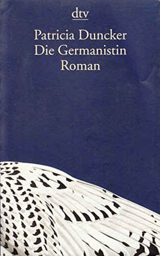 Die Germanistin: Roman (dtv Literatur)