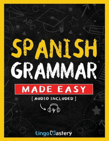 Spanish Grammar Made Easy