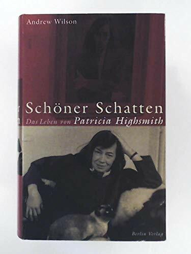 Schöner Schatten: Patricia Highsmith