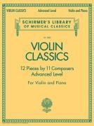 Violin Classics: Schirmer Library of Classics Volume 2080 Advanced Level